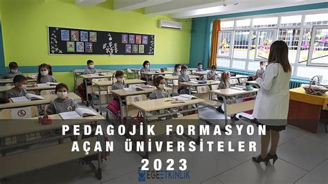 pedagojik formasyon 2021 2022 açan üniversiteler